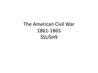 the american civil war 1861 1865 ssush9