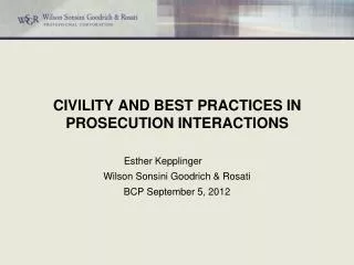 CIVILITY AND BEST PRACTICES IN PROSECUTION INTERACTIONS