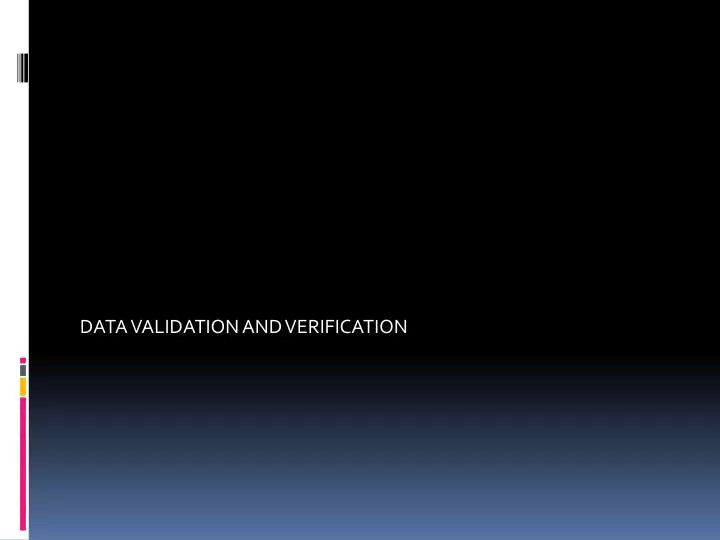data validation and verification
