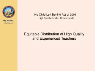 No Child Left Behind Act of 2001 High Quality Teacher Requirements