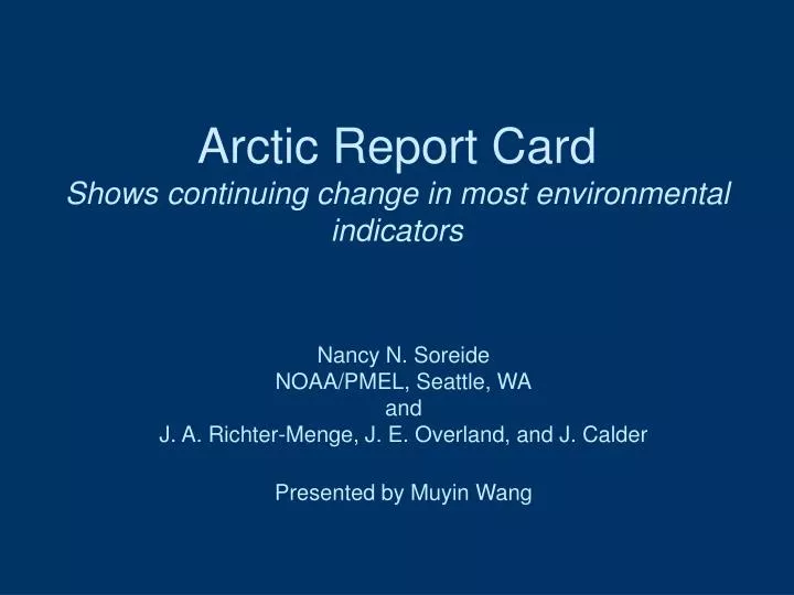 arctic report card shows continuing change in most environmental indicators