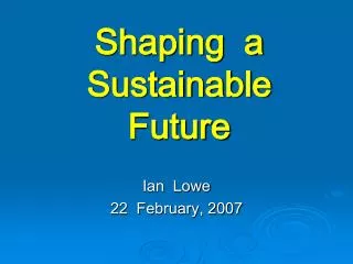Shaping a Sustainable Future