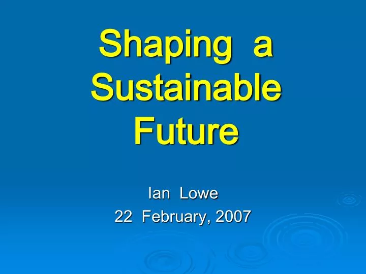 shaping a sustainable future
