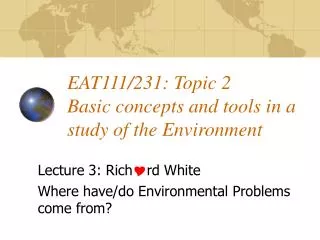 EAT111/231: Topic 2 Ba sic concepts a nd tools in a study of the Environment