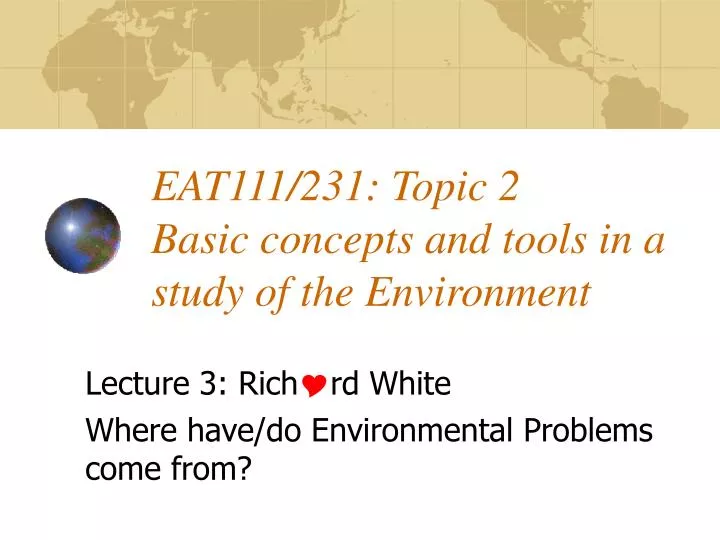 eat111 231 topic 2 ba sic concepts a nd tools in a study of the environment