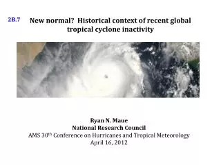 New normal? Historical context of recent global tropical cyclone inactivity