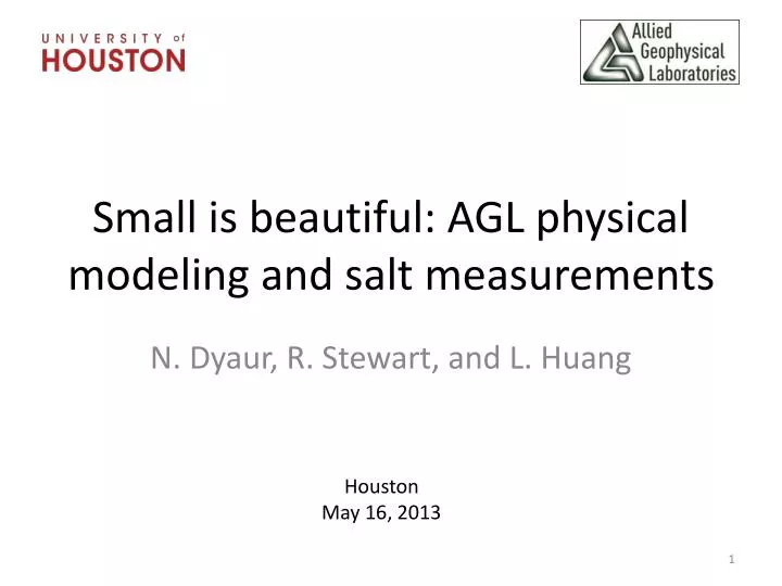 small is beautiful agl physical modeling and salt measurements