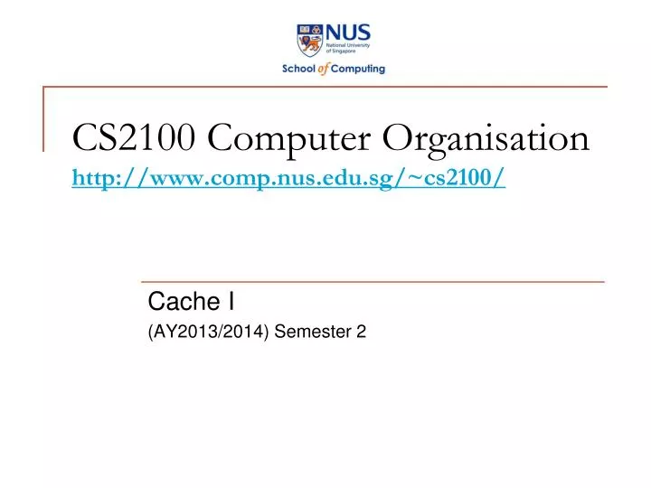 cs2100 computer organisation http www comp nus edu sg cs2100