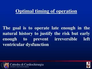 Optimal timing of operation