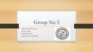 Group No 5