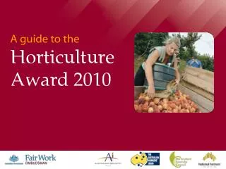 A guide to the Horticulture Award 2010