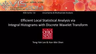 Efficient Local Statistical Analysis via Integral Histograms with Discrete Wavelet Transform