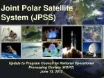 Joint Polar Satellite System (JPSS) - slide 1