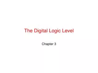 The Digital Logic Level