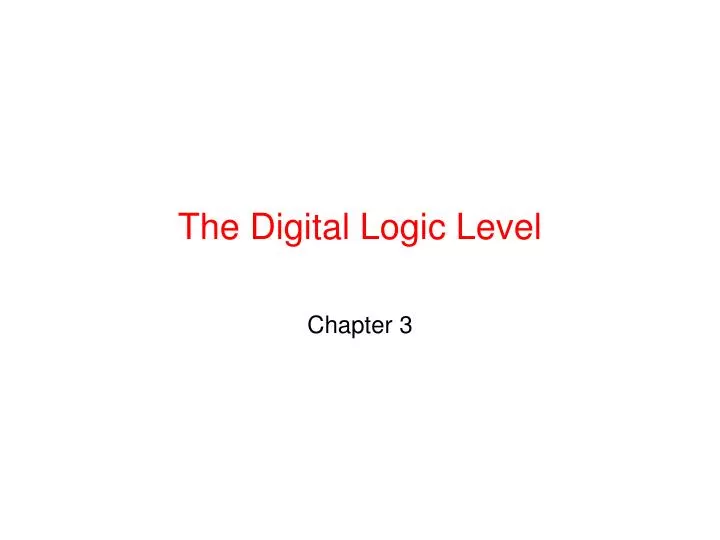 the digital logic level