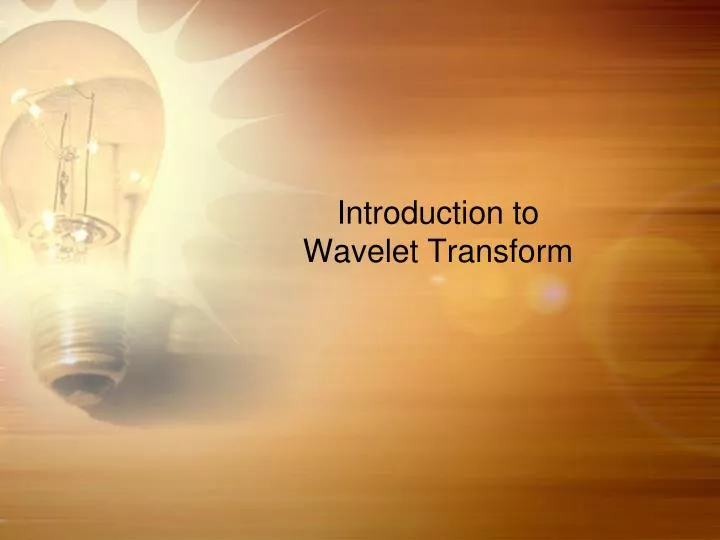 introduction to wavelet transform
