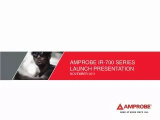 Amprobe IR-700 Series launch presentation November 2011