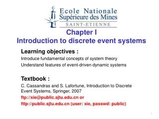 Learning objectives : Introduce fundamental concepts of system theory