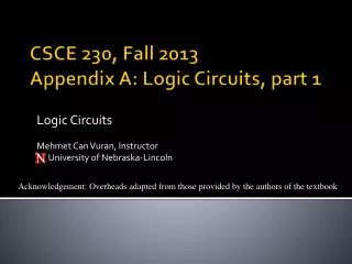 CSCE 230, Fall 2013 Appendix A: Logic Circuits, part 1