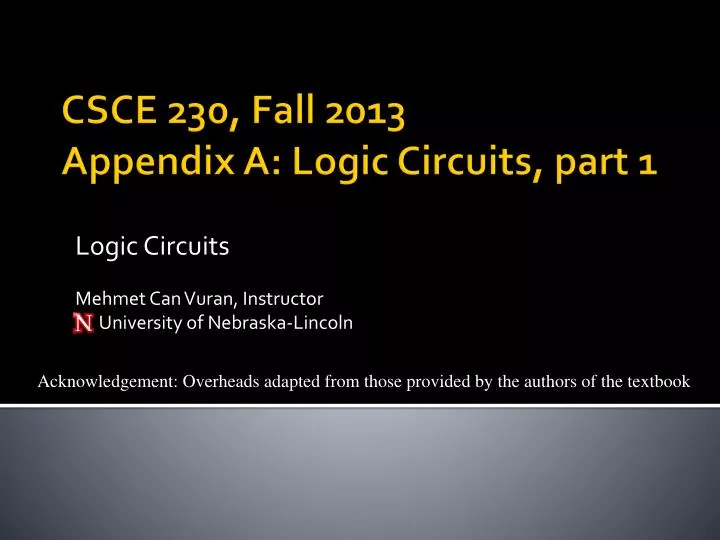 logic circuits mehmet can vuran instructor university of nebraska lincoln