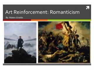 Art Reinforcement: Romanticism