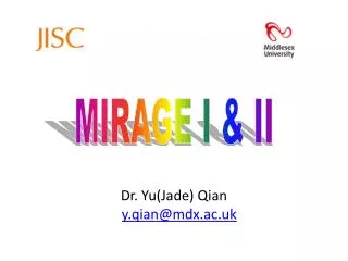 Dr. Yu(Jade) Qian y.qian@mdx.ac.uk