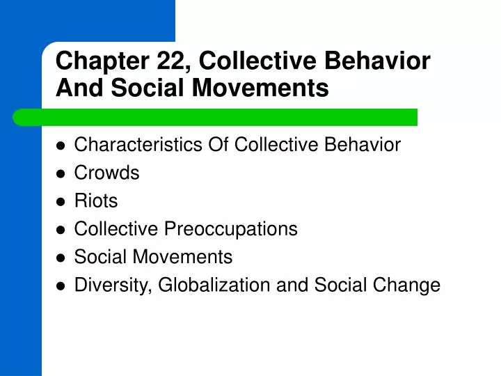 chapter 22 collective behavior and social movements