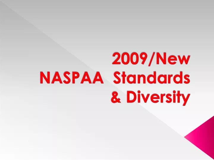 2009 new naspaa standards diversity