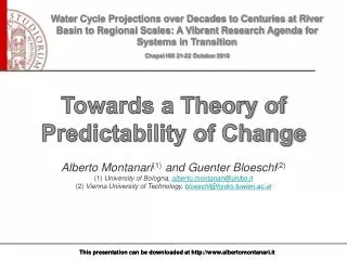 Towards a Theory of Predictability of Change Alberto Montanari (1) and Guenter Bloeschl (2)