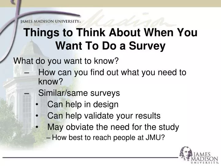 things to think about when you want to do a survey