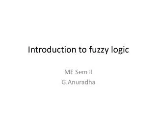 Introduction to fuzzy logic