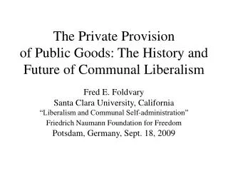 The Private Provision of Public Goods: The History and Future of Communal Liberalism