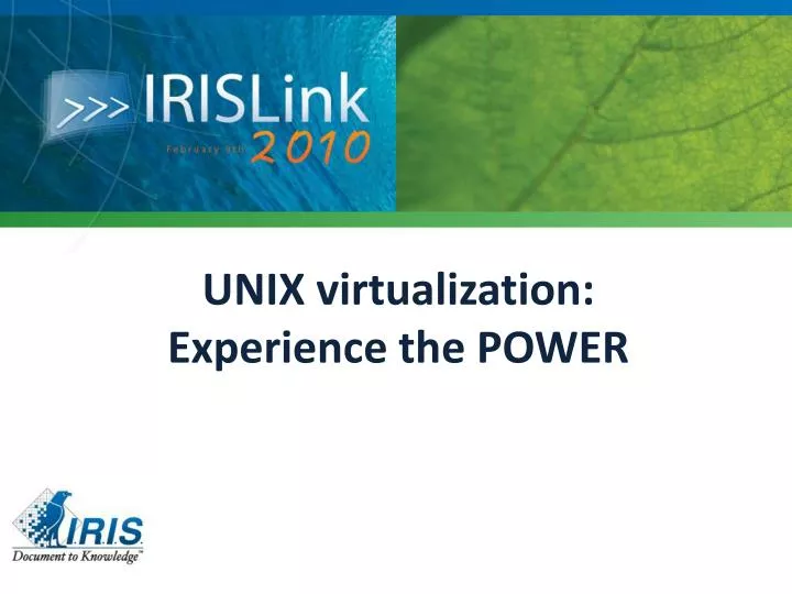 unix virtualization experience the power