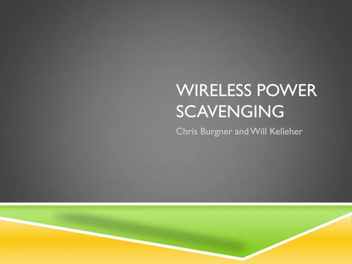 wireless power scavenging