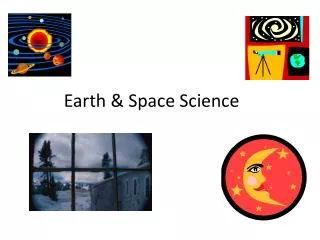 Earth &amp; Space Science