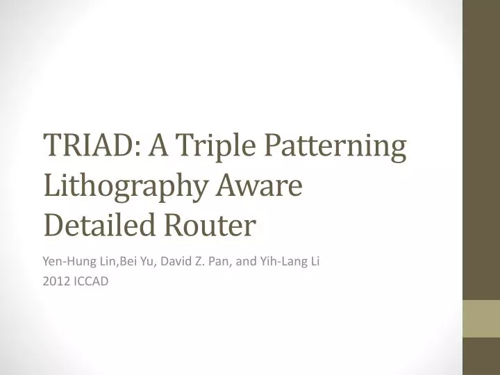 triad a triple patterning lithography aware detailed router
