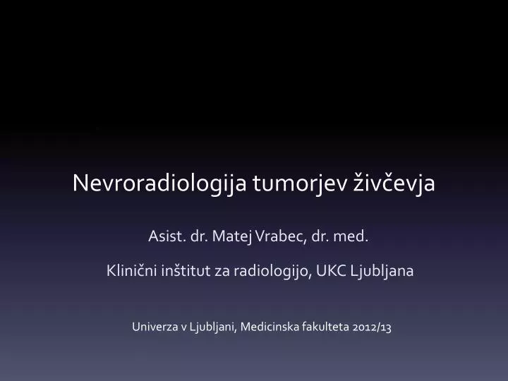 nevroradiologija tumorjev iv evja