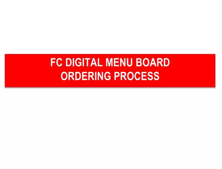 fc digital menu board ordering process