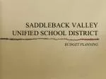 SADDLEBACK VALLEY UNIFIED SCHOOL DISTRICT - slide 1