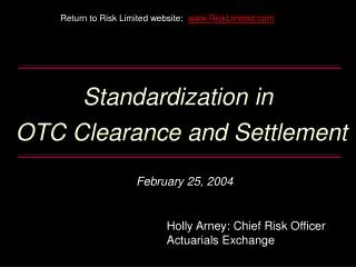 Standardization in OTC Clearance and Settlement