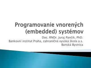 Programovanie vnorených ( embedded ) systémov