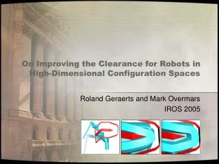 On Improving the Clearance for Robots in High-Dimensional Configuration Spaces