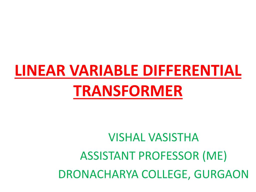PPT - LINEAR VARIABLE DIFFERENTIAL TRANSFORMER PowerPoint Presentation ...