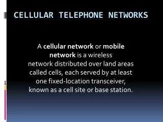 Cellular Telephone Networks