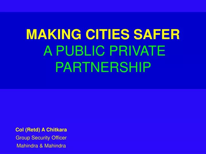 making cities safer a public private partnership