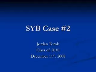 SYB Case #2