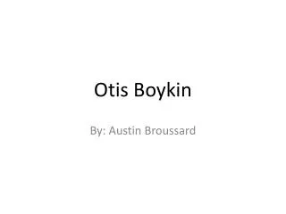 Otis Boykin