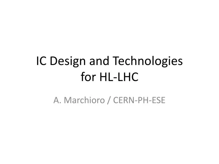 ic design and technologies for hl lhc