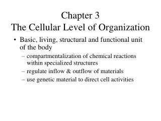 Chapter 3 The Cellular Level of Organization