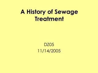 A History of Sewage Treatment